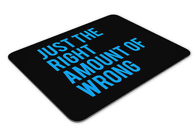 Just The Right Amount Of Wrong Mousemat Office Rectangle Mouse Mat Funny