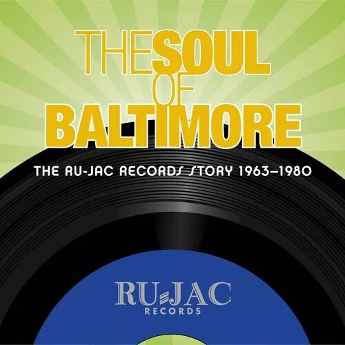 Various Artists - Soul Of Baltimore: Ru-jac Records Story 1963-1980 [New CD]
