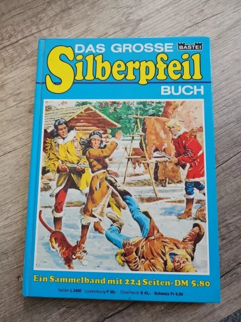 Bastei Verlag Das große  Silberpfeil Buch Nr.7 Bessy, Silberpfeil, Lasso