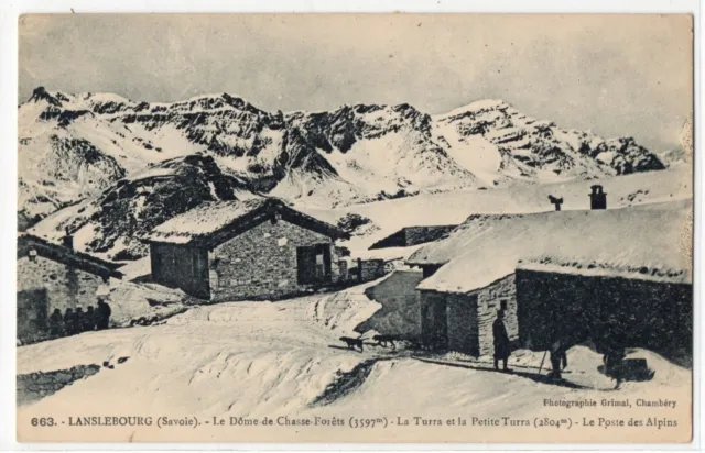 CPA 73 - LANSLEBOURG (Savoie) - 663. Le Dôme de Chasse-Forêts. Turra et petite T