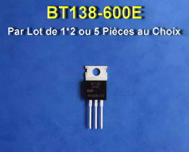 *** Lot De 1*2 Ou 5  Bt138-600E  Triac 8A 600V To-220 ***