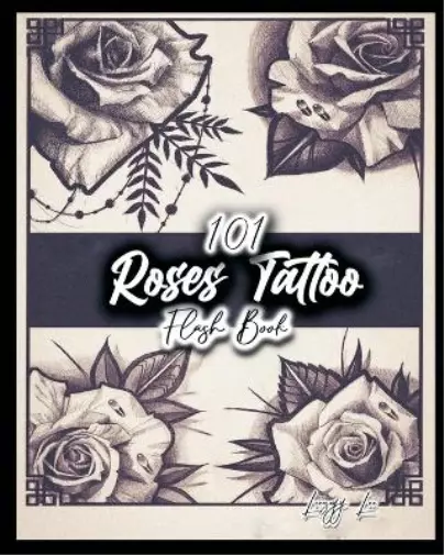 Leezey Lee 101 Roses Tattoo Flash Book (Poche)