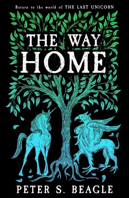 The Voie Home : Deux Novellas De World Of Last Licorne Par Beagle, Peter S