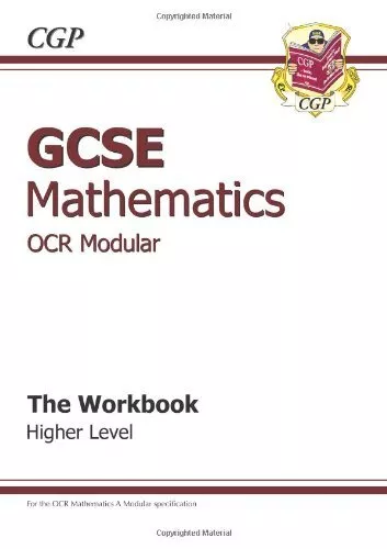 GCSE Maths OCR A (Modular) Workbook - Higher by CGP Books Paperback Book The