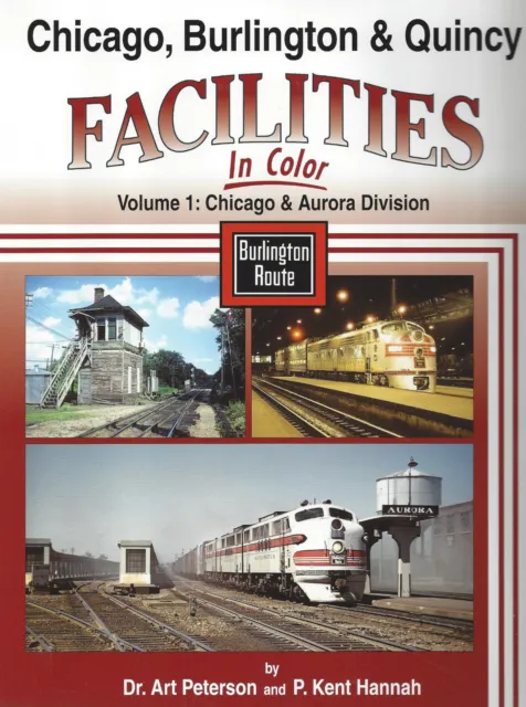 Chicago, Burlington & Quincy Facilities, Vol. 1: Chicago & Aurora Division (NEW)