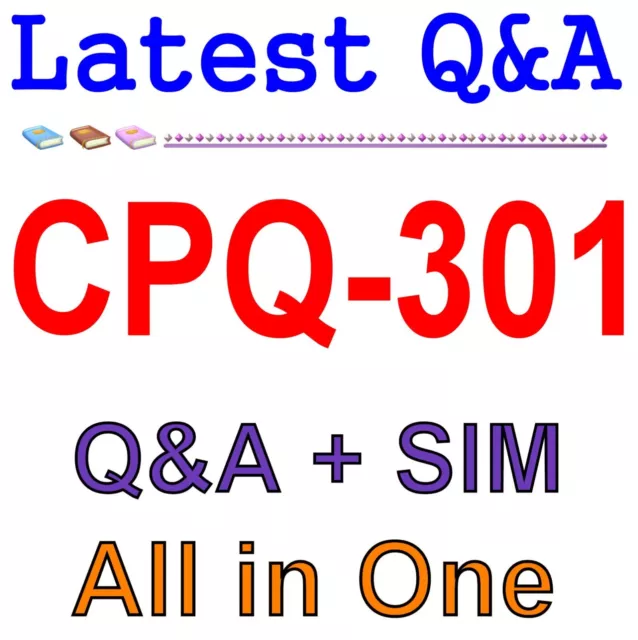 Configure and Administer A Salesforce CPQ Solution CPQ-301 Exam Q&A