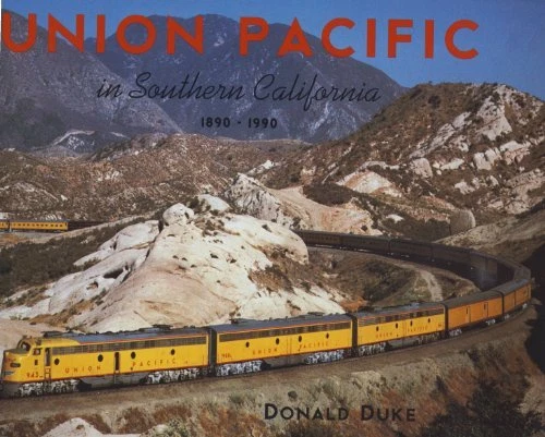 Union Pacific in Southern California  1890-1990