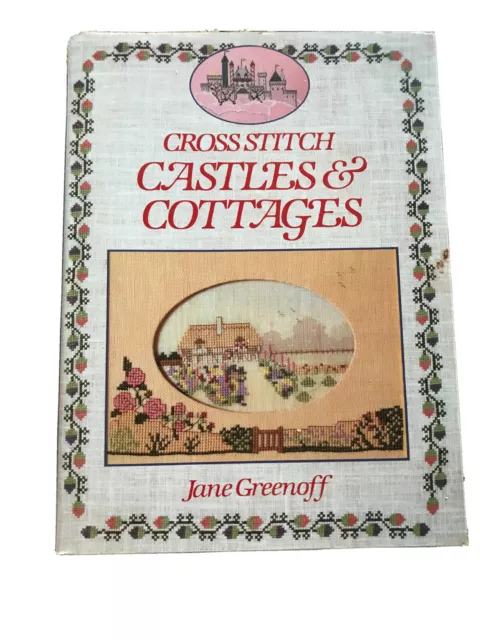 Cross Stitch Castles and Cottages a David & Charles Craft Book by Jane Greenoff