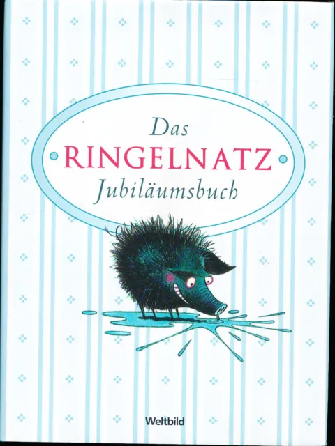 Das Ringelnatz - Jubiläumsbuch / Illustr. Karsten Teich