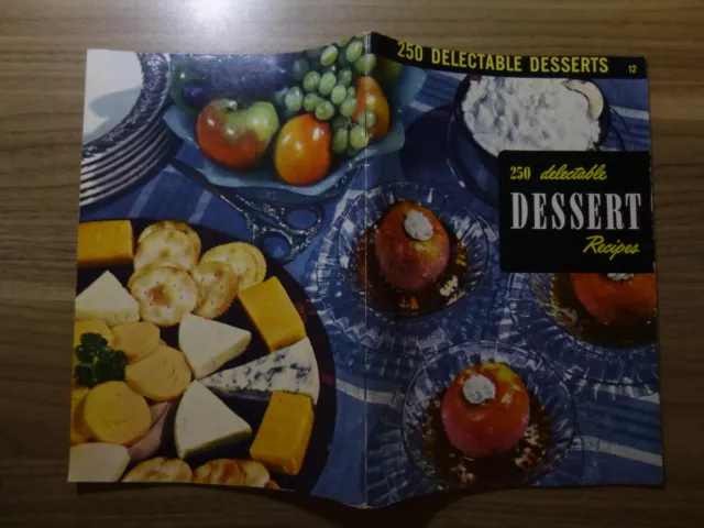 Food Service Literature - Culinary Arts Institute - 250 Delectable Desserts 1953