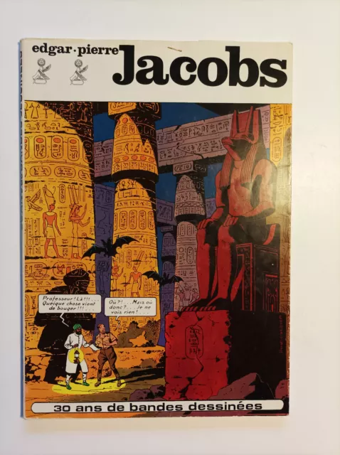 Edgar-Pierre Jacobs - 30 ans de bandes dessinées - Alain Littaye - EO 1973 - BE+