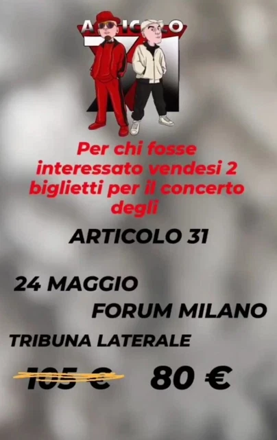 2 biglietti concerto Reunion Articolo 31. Vendibili anche separatamente. 40€ l'1