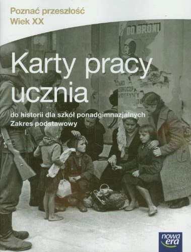 POZNAC PRZESZLOSC WIEK XX Historia 1-3 Karty pracy ucznia Zakres £9.68