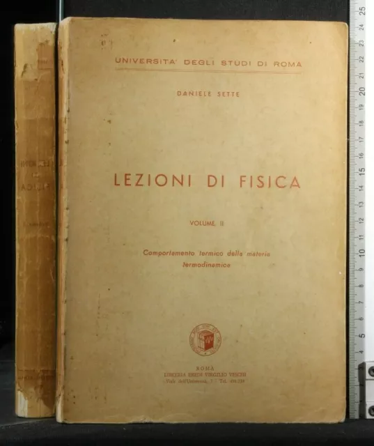 LEZIONI DI FISICA. Vol 2. Daniele Sette. Veschi.