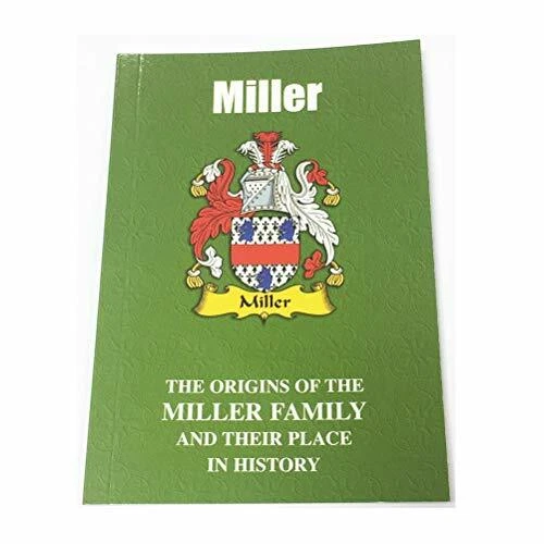 MILLER THE ORIGINS Of The Miller Family And Their Place In His By