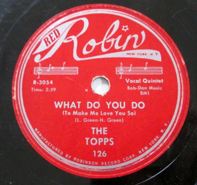 The Topps 78rpm What Do You Do / Tippin' Rouge Robin 10 " Doowop #28