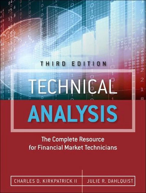 TECHNICAL ANALYSIS: THE Complete Resource for Financial Market ...