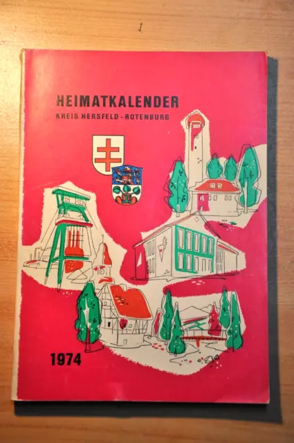 Heimatkalender Kreis Hersfeld-Rotenburg 1974; 18. Jahrgang