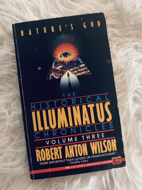 The Historical Illuminatus Chronicles Volume Three Nature's God Paperback Book