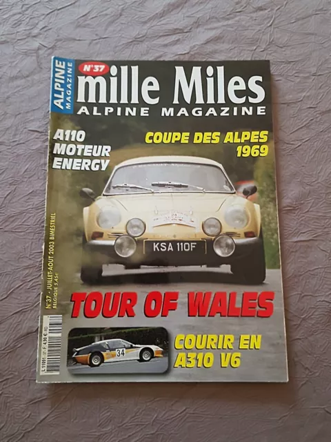 Revue Automobile Mille Miles Alpine Magazine N 37 Tour 0F Wales Coupe Des Alpes