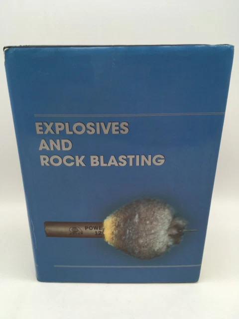 Explosives And Rock Blasting - Atlas Powder Company - Hardcover - 1987