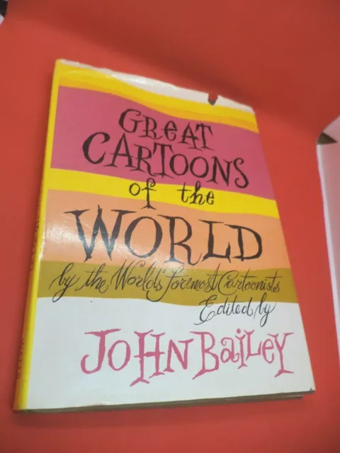 GREAT CARTOONS OF THE WORLD old vintage 1970s JOHN BAILEY newspaper art book