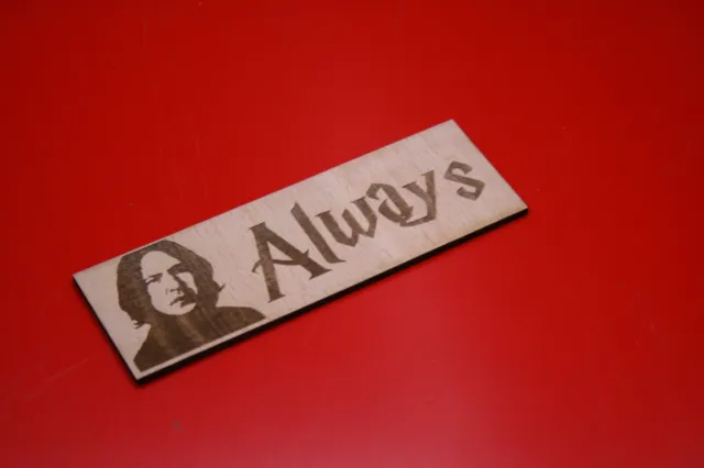 Wooden Bookmark Harry Potter Snape Always Plywood Laser Engraved