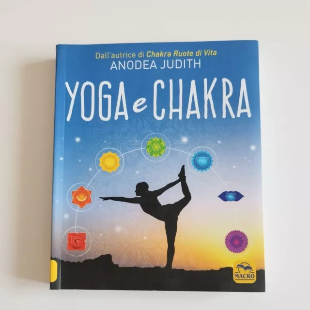 Libro Yoga e Chakra Judith Anodea guida illustrata maestri di vita