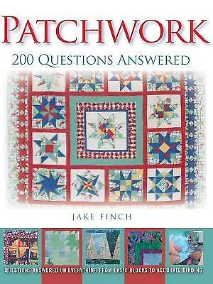 Patchwork: 200 Questions Answered by Jake Finch (Paperback, 2011)