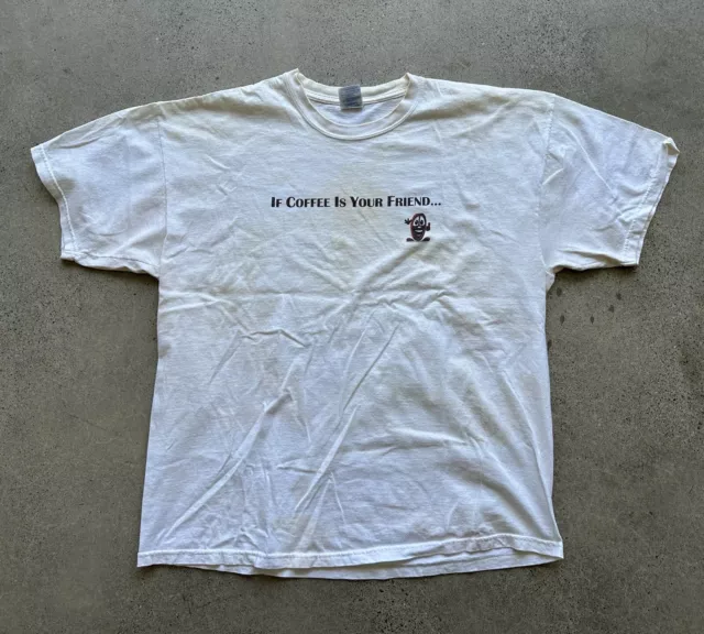 Vintage Bean Buddy “If coffee is your friend who’s your buddy?” T-Shirt Size XL