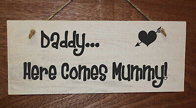 Daddy Here Comes Mummy. Funny wooden page boy sign for your wedding day
