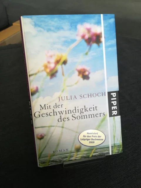 Mit Der Geschwindigkeit Des Sommers   Julia Schoch