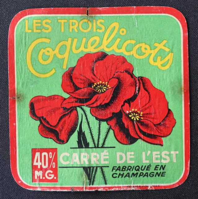 Etiquette fromage Carré de l'Est LLES TROIS COQUELICOTS Champagne label 47