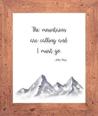 The Mountains Are Calling - Citazione John Muir - Stampa Incorniciata 4 Cornici Colori 705
