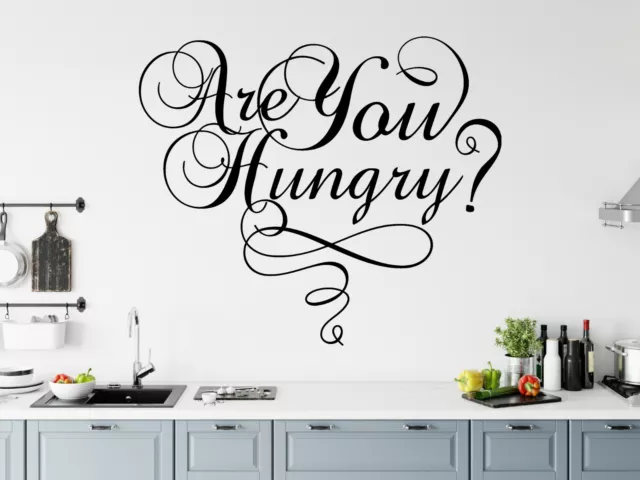 SONT YOU HUNGRY? Cuisine Vinyle Art Mural Citation Phrase
