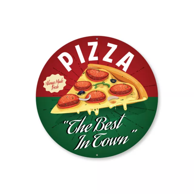 Best Pizza In Town Metal Sign