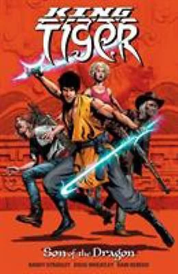 King Tiger: Son of the Dragon by Stradley, Randy