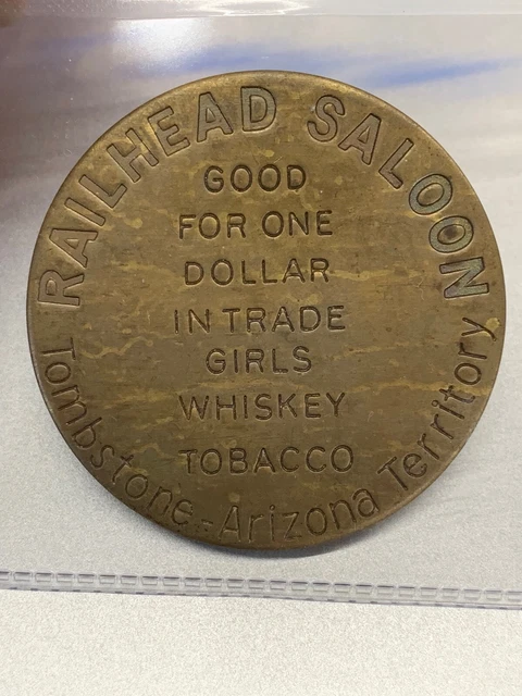 Arizona, Tombstone, Railhead Saloon Token $1 Girls Whiskey Tobacco