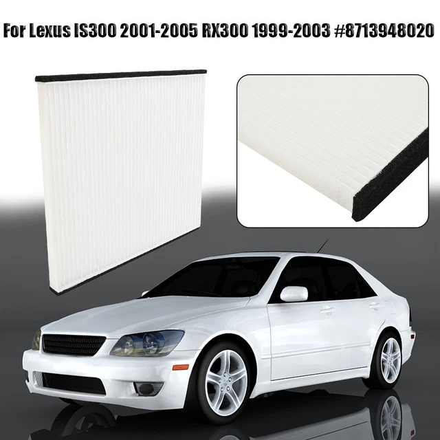 Lexus Filter CABIN AIR FILTER for Lexus IS300 2001 2005 and RX300 1999 2003 Precise ...