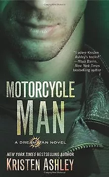 Motorcycle Man (Dream Man, Band 4) von Ashley, Kristen | Buch | Zustand gut