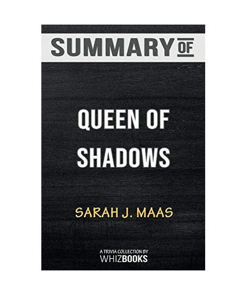 SUMMARY OF QUEEN Of Shadows Throne Of Glass Trivia Quiz For Fans Summary Of Queen Of Shadows Throne Of Glass.webp