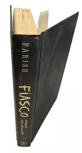 Fiasco: A History of Hollywood's Iconic Flops - Hard Copy by James Parish
