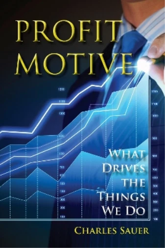 Charles Sauer Profit Motive (Gebundene Ausgabe)  (US IMPORT)