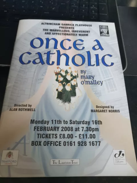 Garrick playhouse altrincham Souvenir Programme once a catholic Feb  2008