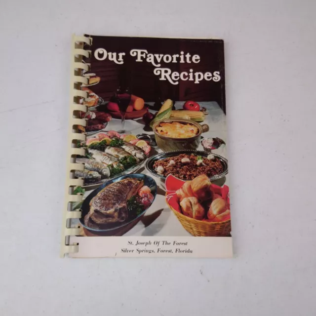 VTG  Our Favorite Recipes Cookbook St. Joseph Of the Forest Silver Springs FL