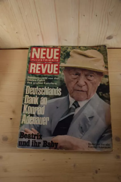 Neue Illustrierte Revue Nr. 19 Deutschlands Dank an Konrad Adenauer 07.05.1967