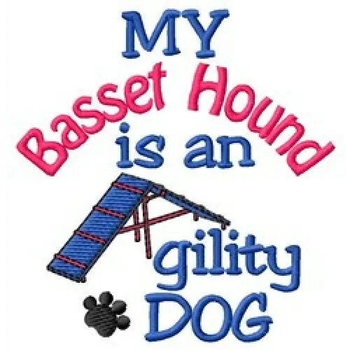 My Basset Hound is An Agility Dog Ladies T-Shirt - DC1816L Size S - XXL