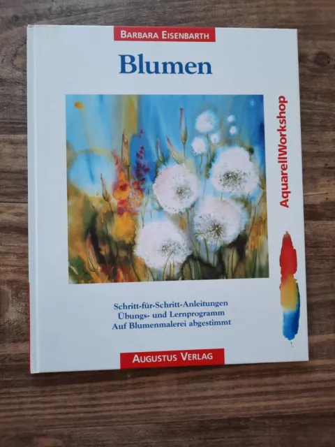 Buch: Blumen, Aquarell-Workshop, Barbara Eisenbarth