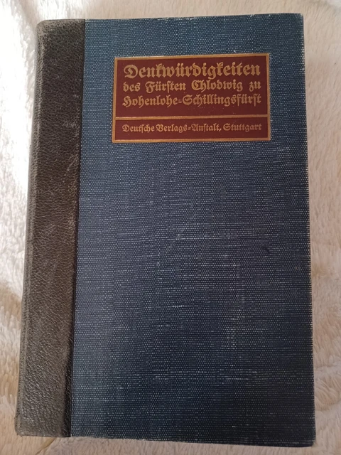 DENKWÜRDIGKEITEN DES FÜRSTEN Chlodwig zu Hohenlohe = Schillingsfürst