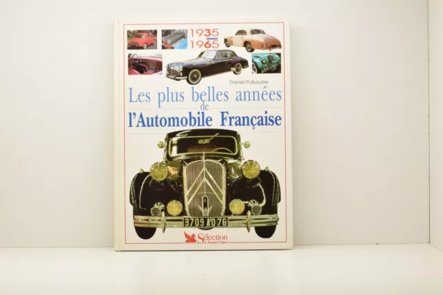 Les Plus Belles Années De L'automobile Française 1935-1965 Éd. Reader's Digest